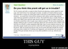 an open question page with the caption'do you think this prank will get us in trouble? '