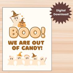 boo we are out of candy halloween card with ghostes and pumpkins on it