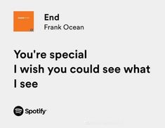 an orange and white poster with the words you're special i wish you could see what i see