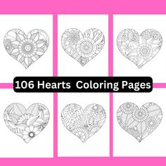 six heart coloring pages with the words, 10 hearts coloring pages for adults and children