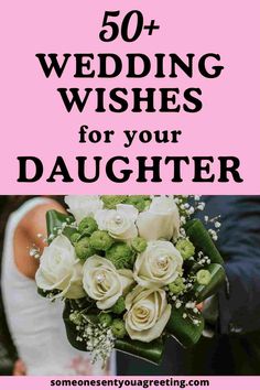 the top 50 wedding wishes for your daughter