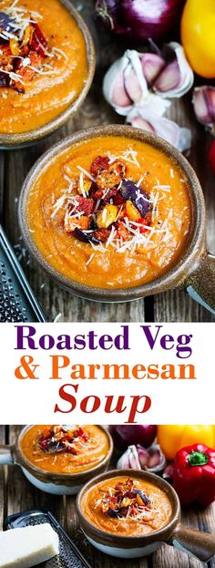 roasted veggie and parmesan soup is shown in this cookbook cover