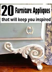 an old dresser with the words 20 furniture appliques that will keep you inspired