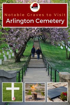 an image of a cemetery with the words, notable graves to visit arlington cemetery