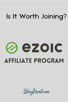 an ezoic logo and the words is it worth joining?