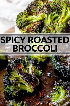 a close up of broccoli on a cutting board with the words spicy roasted broccoli