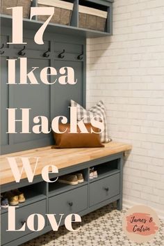 a bench with baskets on it and the words 17 ikea hacks we love