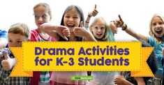 a group of children giving thumbs up with the words drama activities for k - 3 students