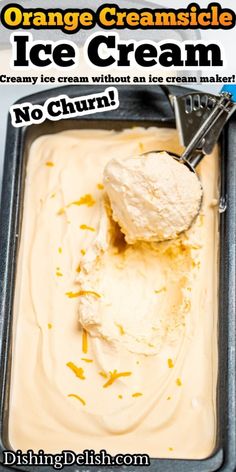 an ice cream scooping in a pan with the text orange creamsice ice cream no churn