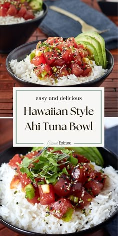 two plates filled with rice and vegetables on top of each other, the title says easy and delicious hawaiian style ahi tuna bowl