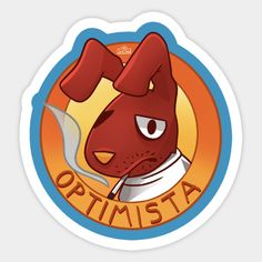 an animal sticker with the words optimista on it's face and nose