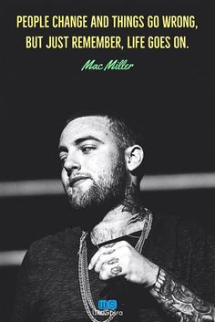 a black and white photo with a quote from mac miller