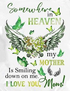 a white t - shirt that says somewhere in heaven is smiling down on me i love you, mom