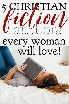 a woman laying on her bed reading a book with the words 5 christian fiction authors every woman will love