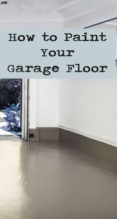 an empty garage with the words how to paint your garage floor