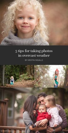 a woman and two children hugging each other with the caption 5 tips for taking photos in overcast weather