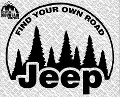 the jeep logo with trees on it and words that read, find your own road jeep