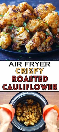 air fryer crispy roasted cauliflower is the perfect side dish for any meal