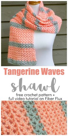 a crochet shawl is shown with text that reads tangerine waves shawl