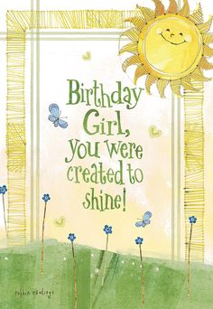 Girl, You were created to shine! Christian Birthday Card Christian Birthday Cards, Magic Birthday, Birthday Card Ideas, Dream Ideas, Christian Birthday, Birthday Wishes Greetings