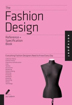 the fashion design reference book is displayed on a mannequin's dummy stand