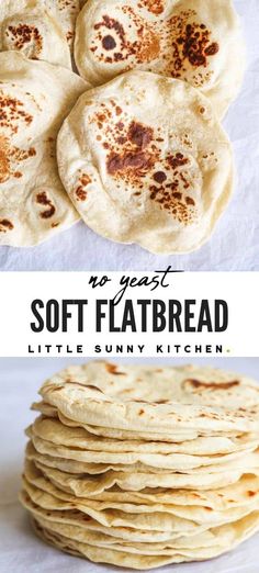 a stack of flatbreads sitting on top of a white plate with text overlay that reads no yeast soft flatbread little sunny kitchen