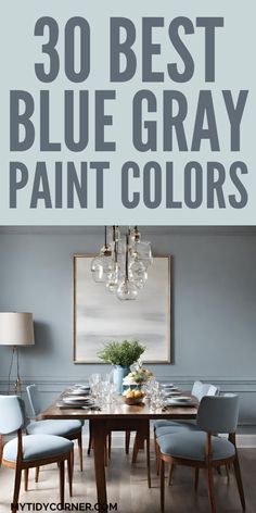 bluish gray paint colors Dining Room Blue Gray Walls, Light Gray Paint With Blue Undertones, Best Blue Sherwin Williams Paint, Blue Silver Paint Color, Sherwin Williams Blue Dining Room, Blue Grey Chalk Paint Furniture, Blue Gray Home Office, 2 Tone Gray Walls, Greyish Blue Living Room Ideas