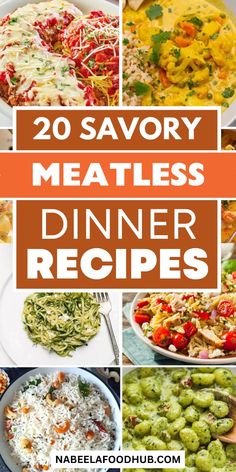 20 savory meatless dinner recipes that are easy to make and delicious for the whole family