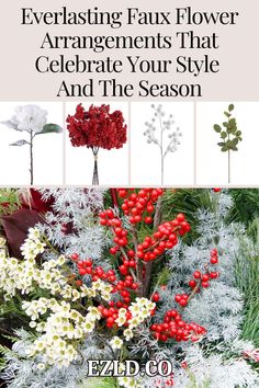 flowers and plants with the title everlasting faux flower arrangements that celebrate your style and the season