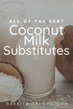 Bottle of coconut milk with shredded coconut on wooden surface image with vignette and text title overlay. Cocnut Milk, Evaporated Milk Substitute, Coconut Milk Substitute, Best Coconut Milk, Make Coconut Milk, Coconut Milk Recipes, Unsweetened Coconut Milk, Cashew Milk