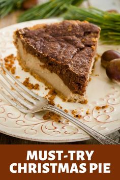 a slice of christmas pie on a plate with a fork next to it and the words must try christmas pie