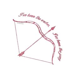 a drawing of a bow and arrow with the words i've been the same