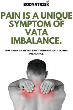 Pain is a unique symptom of vata imbalance. Vata Pitta Dosha, Vata Body Type, Vata Imbalance, Ayurveda Vata Dosha, Ayurveda Vata, Pelvic Girdle, Vata Pitta, Pitta Dosha, Vata Dosha