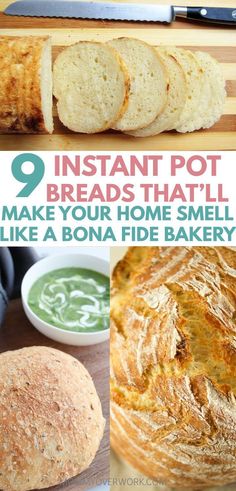 bread and soups with the words instant pot breads that'll make your home smell like a bona fie bakery