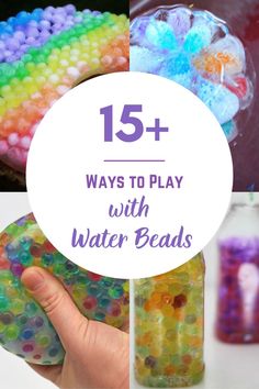 colorful beads in jars with text overlay that reads 15 ways to play with water beads