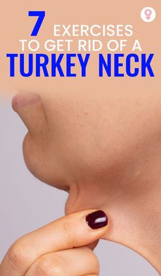 Turkey Neck Exercises, Get Rid Of Turkey Neck, Neck Fat Exercises, Neck And Shoulder Exercises