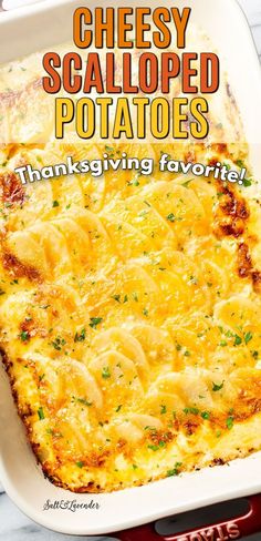 cheesy scalloped potatoes in a white casserole dish with text overlay