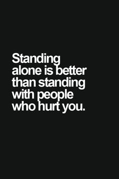 Standing Alone, Instagram Bio, People Quotes