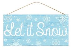 Light Blue Let it snow sign - Greenery MarketWinter and ChristmasAP8279 Let It Snow Sign, Snow Signs, Christmas Tree Lots, Holiday Diy Projects, Winter Signs, Christmas Door Wreaths, Merry Christmas Sign, White Christmas Decor, Wreath Supplies