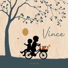 a couple on a bike under a tree with the words,'since you were born in