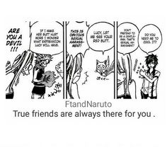 a comic strip with the caption true friends are always there for you, and an image of two people talking to each other