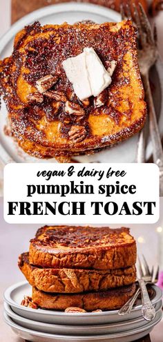 pumpkin spice french toast on a white plate with text overlay that reads, vegan and dairy free pumpkin spice french toast