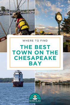 the best town on the chesapeake bay is where to find things to see and eat