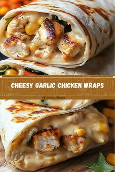 grilled chicken wraps on a cutting board with text overlay that reads cheesy garlic chicken wraps