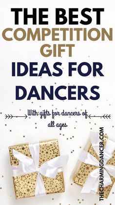 the best competition gift ideas for dancers with gifts for dancers of all ages and abilities