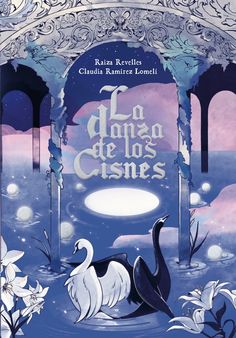 the cover to la luna de los casnes, with an image of two swans swimming in