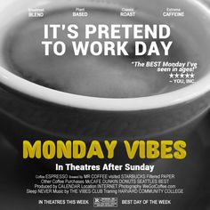 the movie poster for monday vibes is shown in black and white, with yellow lettering that reads it's pretend to work day