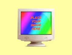 an old computer monitor with the words place your image here on it's screen