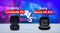 sony and beats fit pro earbuds compared to each other in front of a colorful background