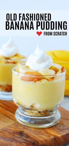 an old fashioned banana pudding in a glass dish